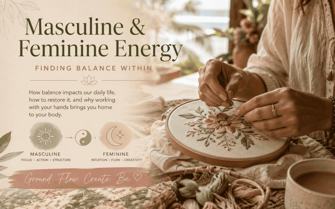 Masculine & Feminine Energy: Finding Balance in Everyday Life